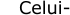 Celui-